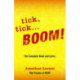 tick tick ... BOOM!: The Complete Book and Lyrics