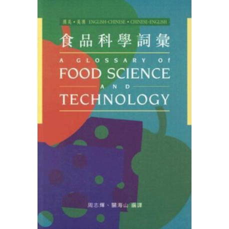 A Glossary on Food Science and Technology