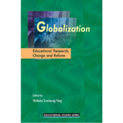 Globalization: Educational Research, Change and Reform