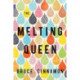 The Melting Queen, The