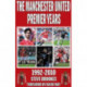 Manchester United Premier Years: 1992-2010
