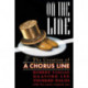 On the Line: The Creation of A Chorus Line