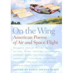 On the Wing: American Poems of Air and Space Flight