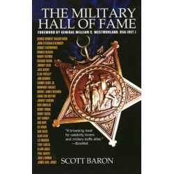 The Military Hall of Fame: Famous Americans Who Served in the Armed Forces