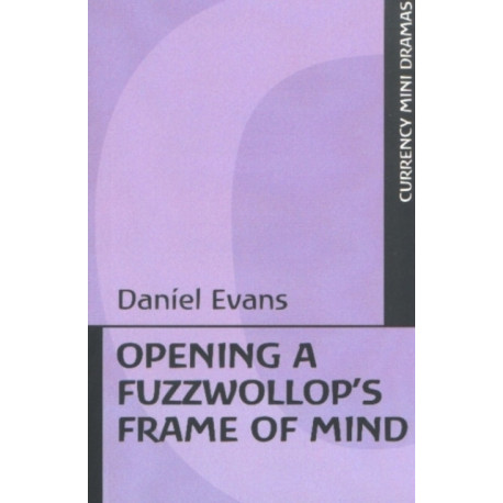 Opening a Fuzzwollop's Frame of Mind