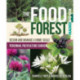 The Food Forest Handbook: Design and Manage a Home-Scale Perennial Polyculture Garden