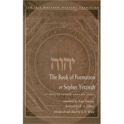 The Book of Formation or Sepher Yetzirah