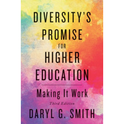 Diversity's Promise for Higher Education: Making It Work