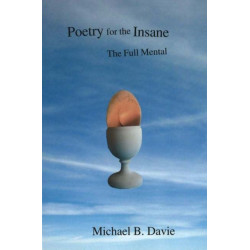Poetry for the Insane: The Full Mental