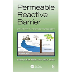 Permeable Reactive Barrier: Sustainable Groundwater Remediation