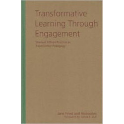 Transformative Learning Through Engagement: Student Affairs Practice as Experiential Pedagogy