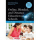 Online, Blended, and Distance Education in Schools: Building Successful Programs