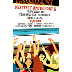 NextFest Anthology II: Plays from the Syncrude Next Generation Arts Festival