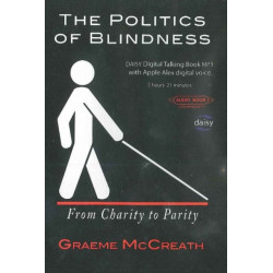 Politics of Blindness CD Audiobook: From Charity to Parity