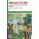 Message to Erin: An Anthology of Irish-Canadian Writing 1852-1918