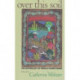 Over This Soil: An Anthology of World Farm Poems