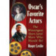 Oscar's Favorite Actors: The Winningest Stars (and More Who Should Be)
