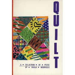Quilt: A Collection of Prose