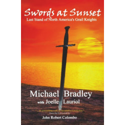 Swords at Sunset: Last Stand of North America's Grail Knights