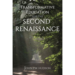 Transformative Education for the Second Renaissance
