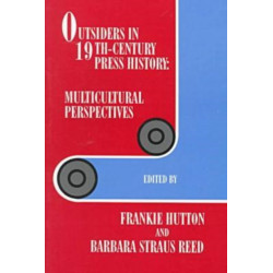 Outsiders in 19th-century Press History: Multicultural Perspectives