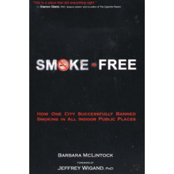 Smoke-Free: How One City Successfully Banned Smoking in all Indoor Public Places