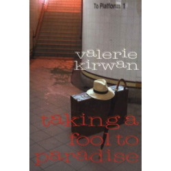 Taking a Fool to Paradise