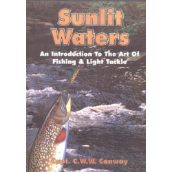 Sunlit Waters: An Introduction to the Art of Fishing & Light Tackle