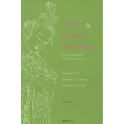 Overt and Covert Treasures: Essays on the Sources for Chinese Women's History