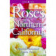 Roses for Northern California