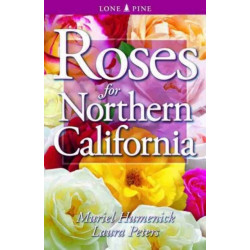 Roses for Northern California