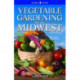 Vegetable Gardening for the Midwest