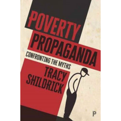 Poverty Propaganda: Exploring the Myths