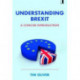Understanding Brexit: A Concise Introduction