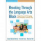 Breaking Through the Language Arts Block: Organizing and Managing the Exemplary Literacy Day