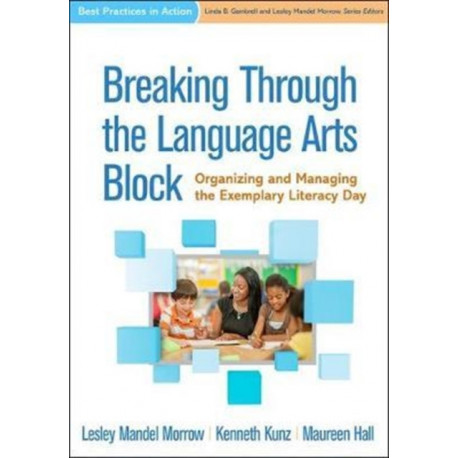 Breaking Through the Language Arts Block: Organizing and Managing the Exemplary Literacy Day
