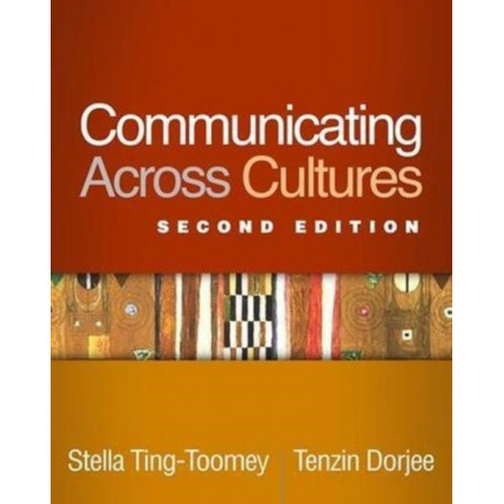 Communicating Across Cultures, Second Edition