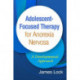 Adolescent-Focused Therapy for Anorexia Nervosa: A Developmental Approach