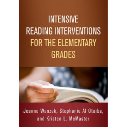 Intensive Reading Interventions for the Elementary Grades