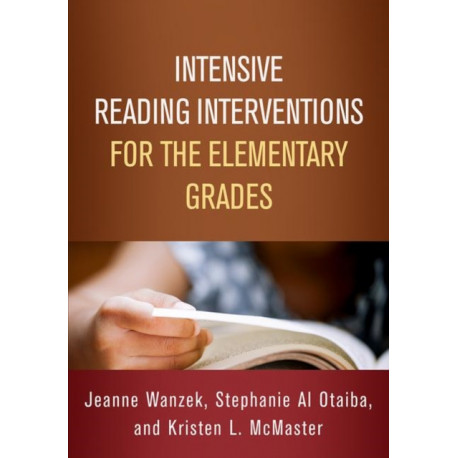 Intensive Reading Interventions for the Elementary Grades