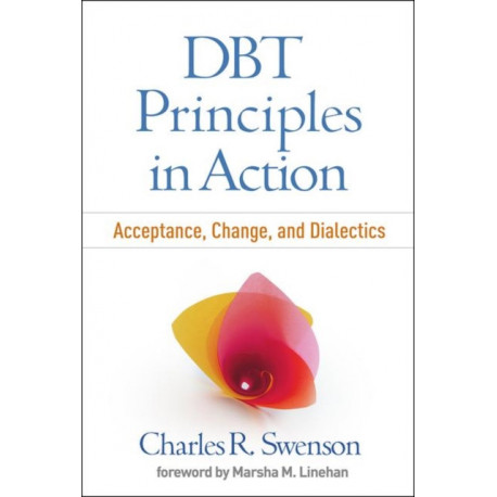 DBT Principles in Action: Acceptance, Change, and Dialectics