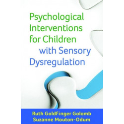 Psychological Interventions for Children with Sensory Dysregulation