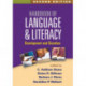 Handbook of Language and Literacy, Second Edition: Development and Disorders