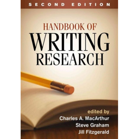 Handbook of Writing Research, Second Edition