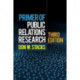 Primer of Public Relations Research, Third Edition: Third Edition