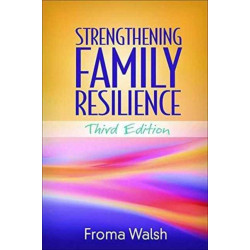 Strengthening Family Resilience, Third Edition