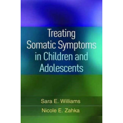 Treating Somatic Symptoms in Children and Adolescents