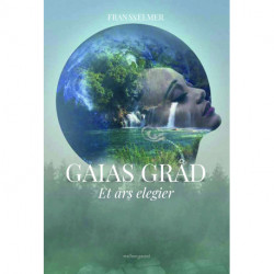 Gaias gråd - Et års elegier