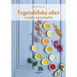 Vegetabilske olier: i ansigts- og kropspleje
