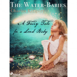 The Water-Babies, A Fairy Tale for a Land Baby